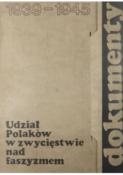 Udział Polaków w zwycięstwie nad faszyzmem 1939-1945
