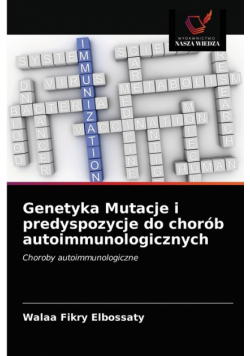 Genetyka Mutacje i predyspozycje do chorób autoimmunologicznych