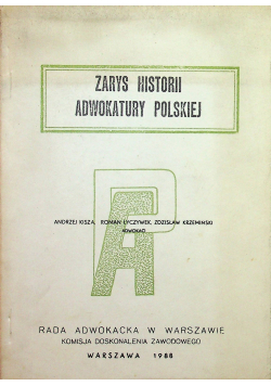 Zarys Historii Adwokatury Polskiej