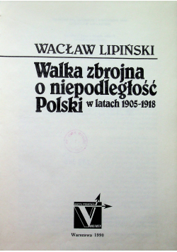 Walka zbrojna o niepodległość Polski