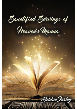 Sanctified Servings of Heaven's Manna