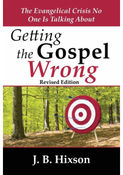 Getting the Gospel Wrong