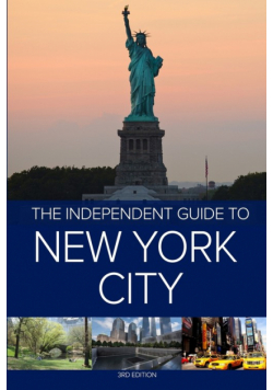 The Independent Guide to New York City - 3rd Edition