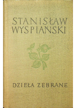 Wyspiański Dzieła zebrane