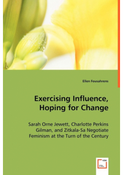 Exercising Influence, Hoping for Change