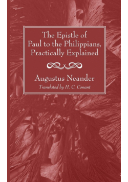 The Epistle of Paul to the Philippians, Practically Explained