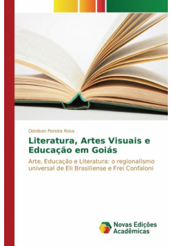 Literatura, Artes Visuais e Educação em Goiás