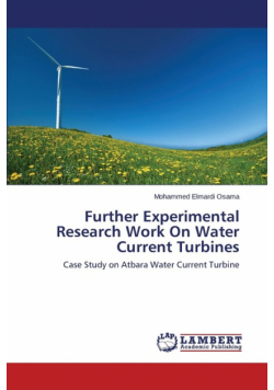 Further Experimental Research Work On Water Current Turbines