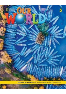 Our World 2nd edition Level 5 Lesson planner + SB