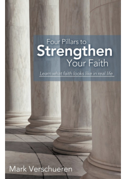 Four Pillars to Strengthen Your Faith