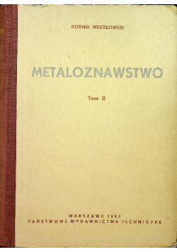 Metaloznawstwo Tom II