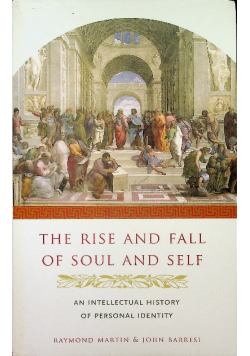 The Rise and Fall of Soul and Self