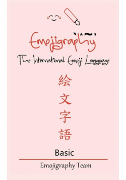 Emojigraphy The International Emoji Language