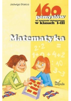 160 pomysłów na nauczanie zintegrowanie