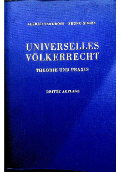 Universelles Volkerrecht Theorie Und Praxis