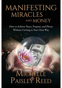 Manifesting Miracles and Money