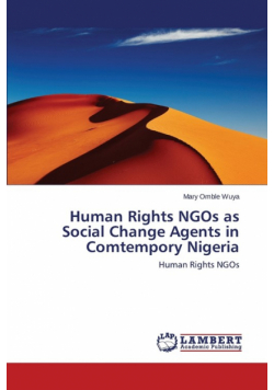 Human Rights NGOs as Social Change Agents in Comtempory Nigeria
