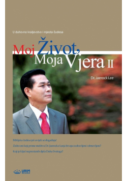 Moj Život, Moja Vjera 2