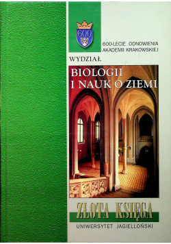 Złota księga wydziału biologii i nauk o ziemi część I