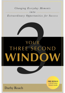 Your Three Second Window