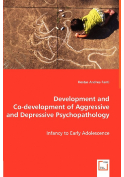 Development and Co-development of Aggressive and Depressive Psychopathology - Infancy to Early Adolescence