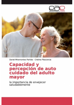 Capacidad y percepción de auto cuidado del adulto mayor