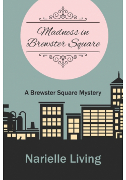 Madness in Brewster Square