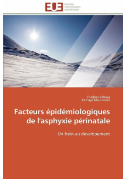 Facteurs épidémiologiques de l'asphyxie périnatale