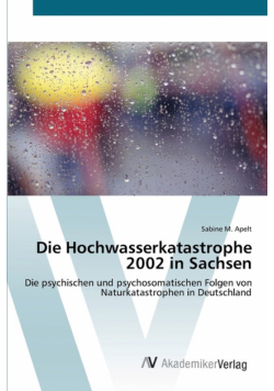 Die Hochwasserkatastrophe 2002 in Sachsen
