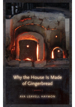 Why the House Is Made of Gingerbread