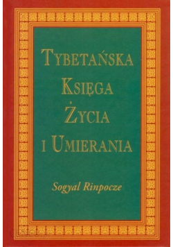 Tybetańska Księga Życia i Umierania