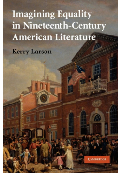 Imagining Equality in Nineteenth-Century American Literature