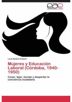 Mujeres y Educacion Laboral (Cordoba, 1940-1950)