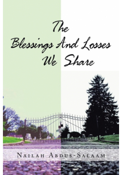 The Blessing and Losses We Share