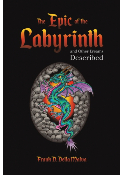 The Epic of the Labyrinth and Other Dreams Described