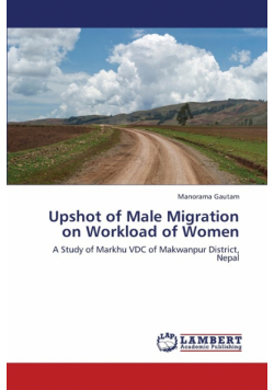 Upshot of Male Migration on Workload of Women