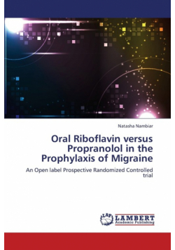 Oral Riboflavin Versus Propranolol in the Prophylaxis of Migraine