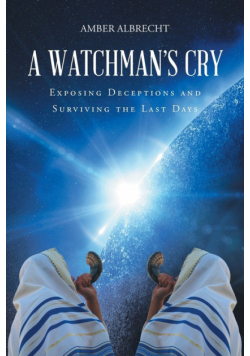 A Watchman's Cry