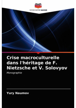 Crise macroculturelle dans l'héritage de F. Nietzsche et V. Solovyov