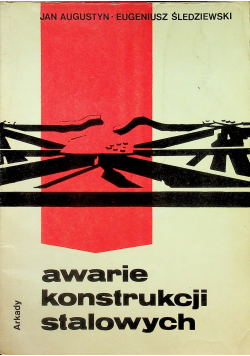 Awarie konstrukcji stalowych