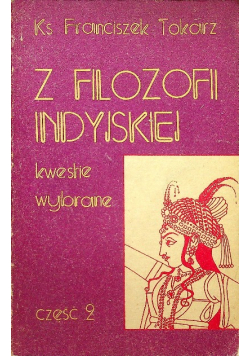 Z Filozofii Indyjskiej kwestie wybrane Część 2