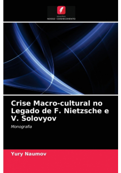 Crise Macro-cultural no Legado de F. Nietzsche e V. Solovyov