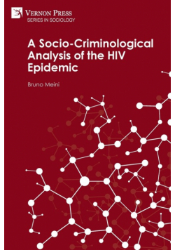 A Socio-Criminological Analysis of the HIV Epidemic