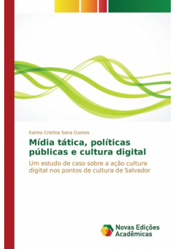Mídia tática, políticas públicas e cultura digital
