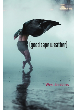 (good cape weather)