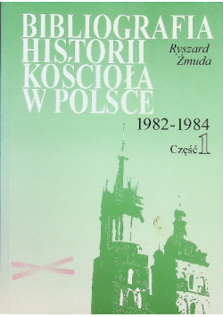 Bibliografia historii Kościoła w Polsce Część 1