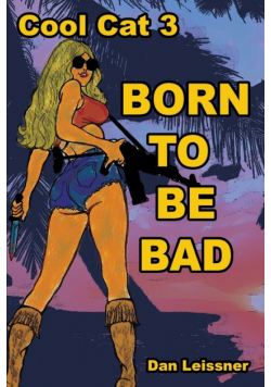 Born to Be Bad