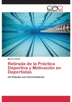 Retirada de la Práctica Deportiva y Motivación en Deportistas