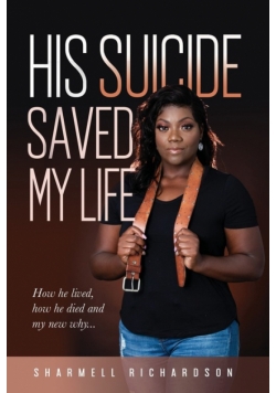His Suicide Saved My Life