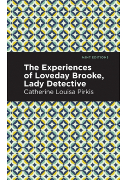The Experience of Loveday Brooke, Lady Detective